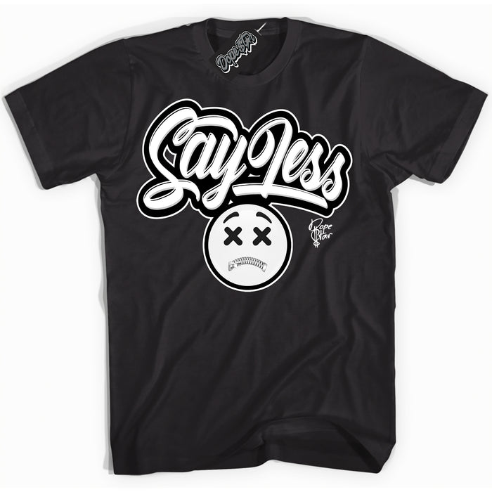 AJ1 Mid Off Noir Toe ‘Say Less’ – Black Streetwear T-Shirt | Sneaker Matching shirt for AJ1 Mid Off Noir Toe | Men's and Women's Streetwear Graphic Tee by Sneaker Shirts Outlet.
