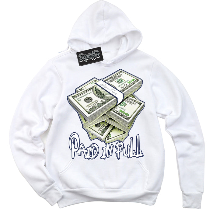 Cool White Hoodie with “Paid In Full” design that Perfectly Matches Wolf Grey Midnight Navy 1s Jordans.