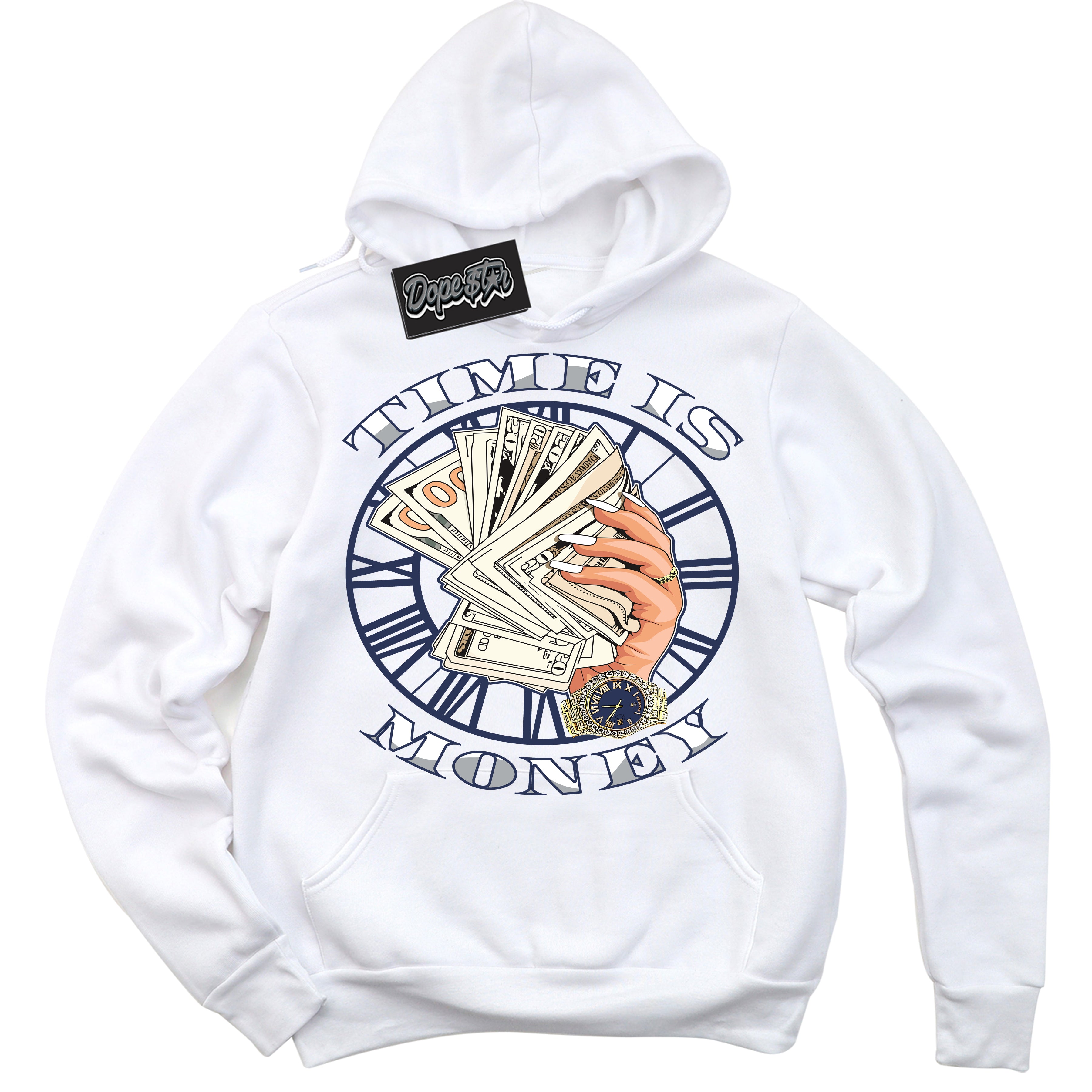 Cool White Hoodie with “Time Is Money” design that Perfectly Matches Wolf Grey Midnight Navy 1s Jordans.