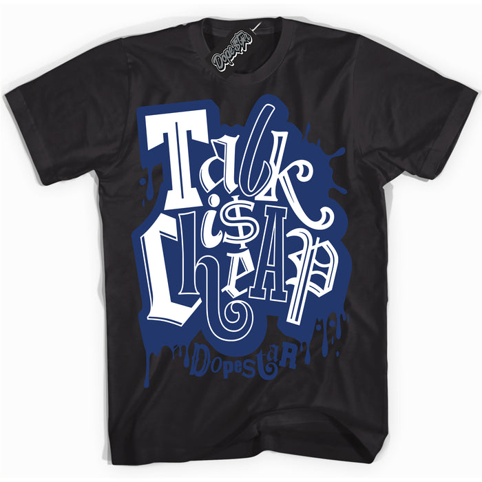 Cool Black Shirt with “ Talk Is Cheap” design that perfectly matches AJKO Kentucky 1s Sneakers.