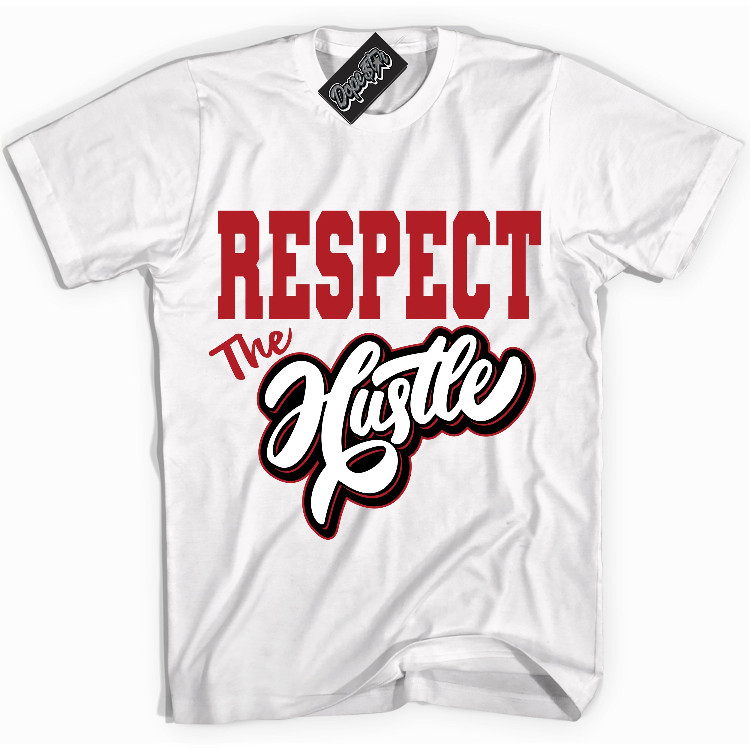 AJ1 Retro High '85 OG Bred ‘Respect The Hustle’ – White Streetwear T-Shirt | Sneaker Matching shirt for AJ1 Retro High '85 OG Bred | Men's and Women's Streetwear Graphic Tee by Sneaker Shirts Outlet.
