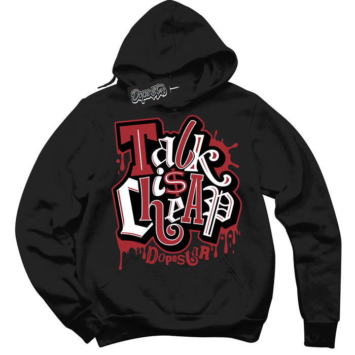 AJ1 Retro High '85 OG Bred ‘Talk Is Cheap’ – Black Streetwear Hoodie | Sneaker Matching sweatshirt for AJ1 Retro High '85 OG Bred | Men's and Women's Streetwear Graphic Hoodie by Sneaker Shirts Outlet
