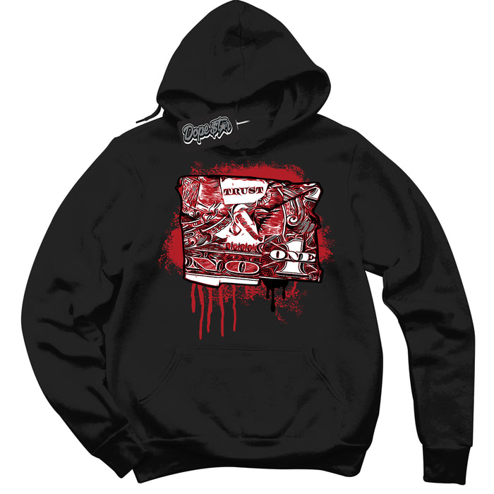 AJ1 Retro High '85 OG Bred ‘Trust No One Dollar’ – Black Streetwear Hoodie | Sneaker Matching sweatshirt for AJ1 Retro High '85 OG Bred | Men's and Women's Streetwear Graphic Hoodie by Sneaker Shirts Outlet
