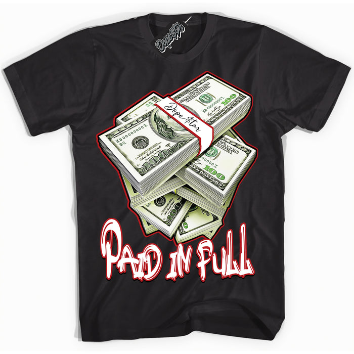 AJ1 Retro High OG Black Toe Reimagined 'Paid In Full' Shirt - Black Streetwear Mockup | Sneakerhead T-shirt Matching Black Toe Reimagined AJ1 Highs| Limited Edition Jordan 1 Retro High OG Black Toe Reimagined Shirt for Men & Women | Drip with Your Black Toe Reimagined 1s Kicks | Sneakerhead Fashion Must-Have.