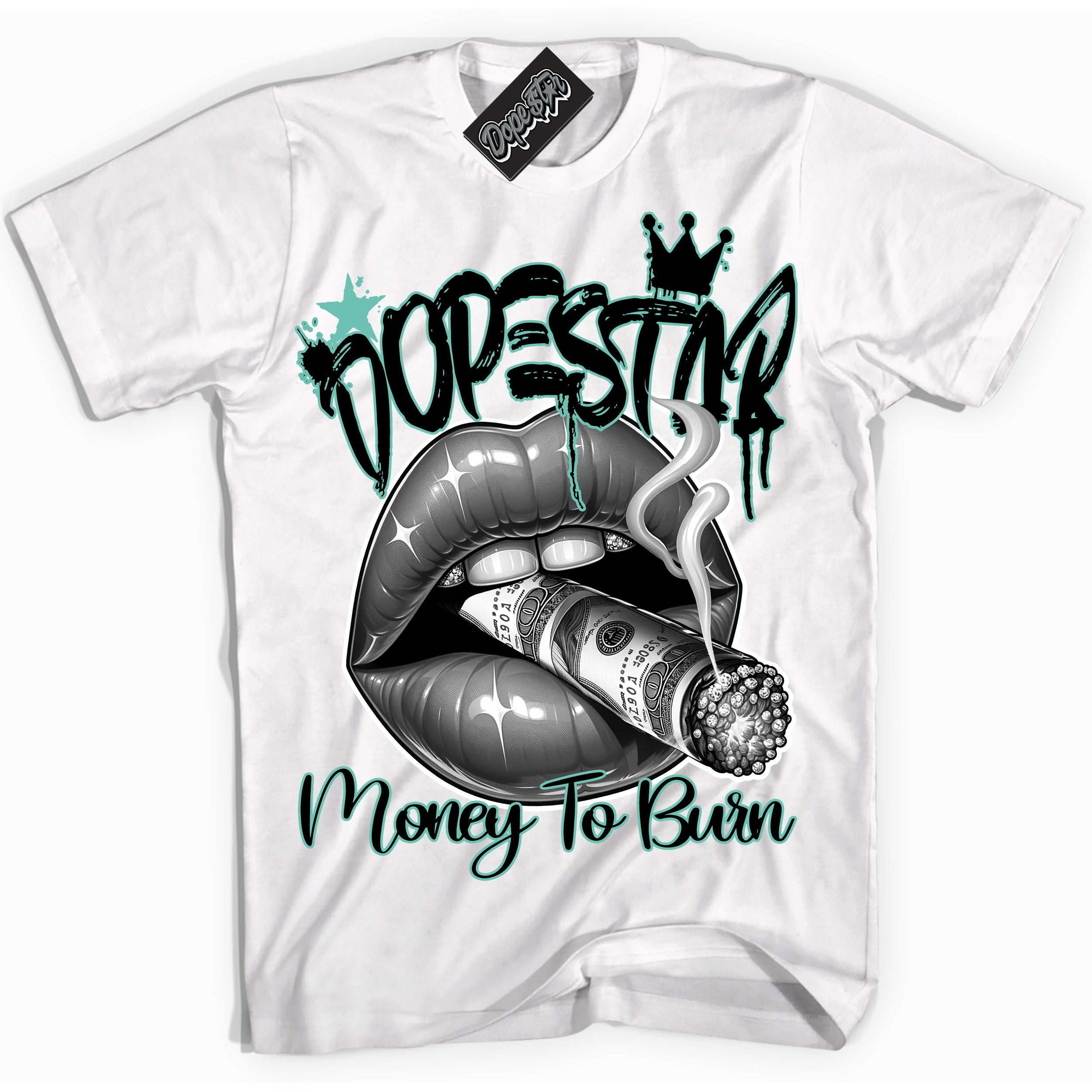 Cool White Shirt with “ Money To Burn” design that perfectly matches Green Glow 1s Sneakers.