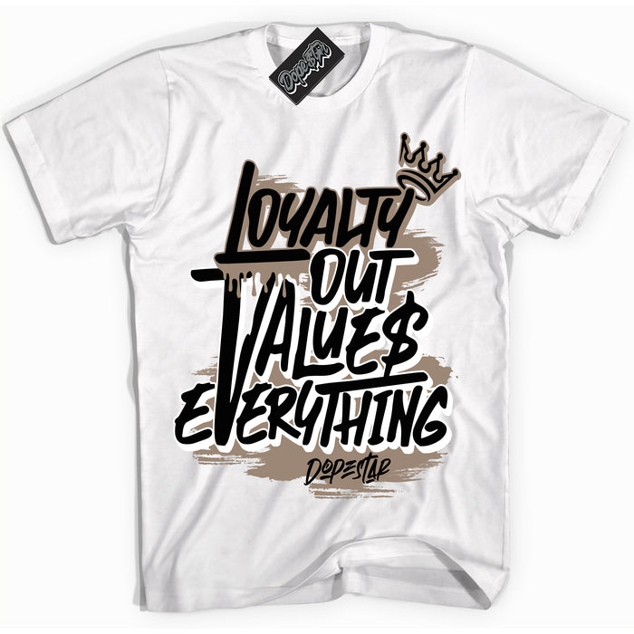 Cool White Shirt with “ Loyalty Out Values Everything ” design that perfectly matches Latte 1s Sneakers.
