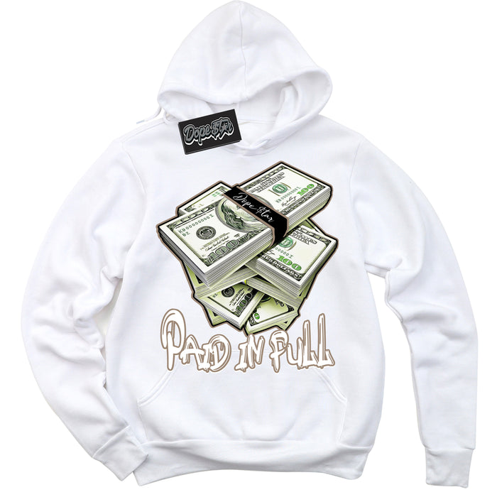 Cool White Hoodie with “ Paid In Full ”  design that Perfectly Matches  Latte 1s Sneakers.