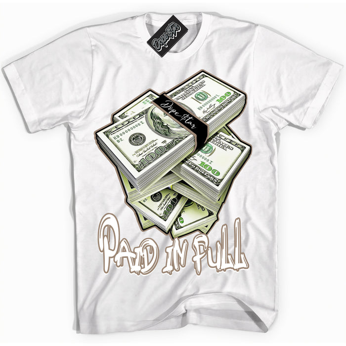 Cool White Shirt with “ Paid In Full ” design that perfectly matches Latte 1s Sneakers.