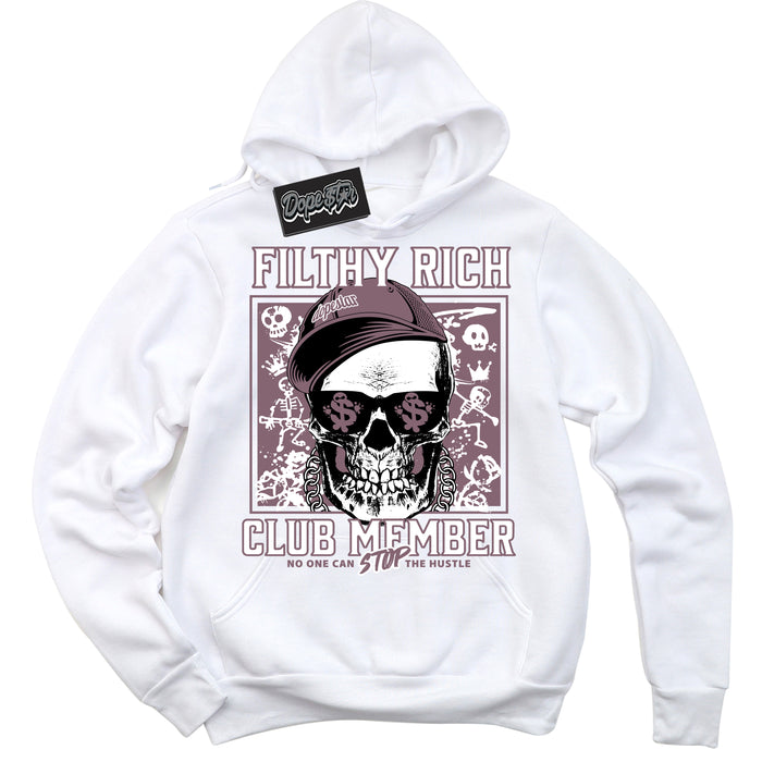 Cool White Hoodie with “ Filthy Rich ”  design that Perfectly Matches Mauve 1s Sneakers.
