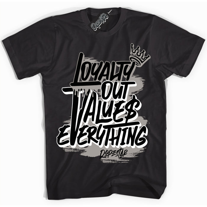 Cool Black Shirt with “Loyalty Out Values Everything” design that perfectly matches the Satin Shadow 1s Jordans.