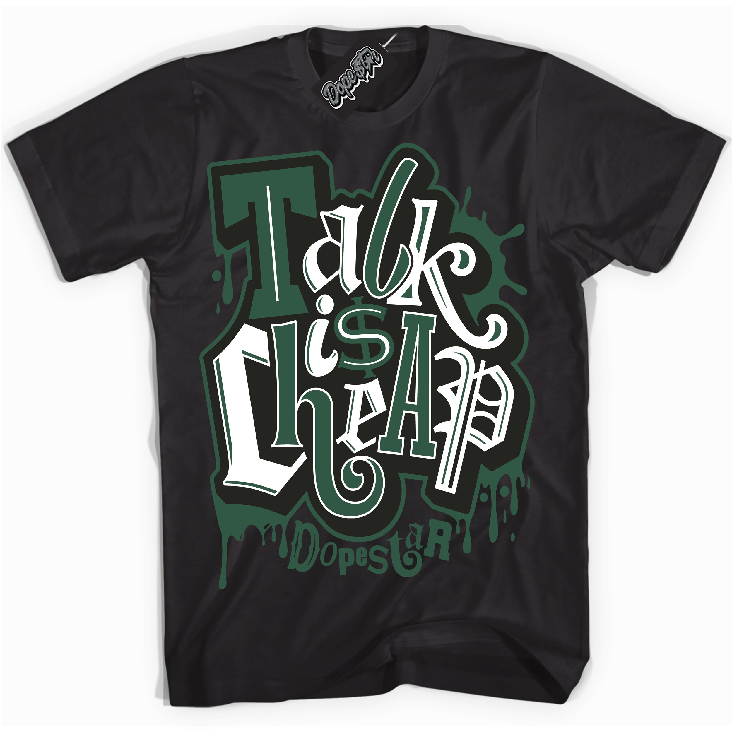 Cool Black Shirt with “ Talk Is Cheap” design that perfectly matches Golf Noble Green 1s Sneakers.