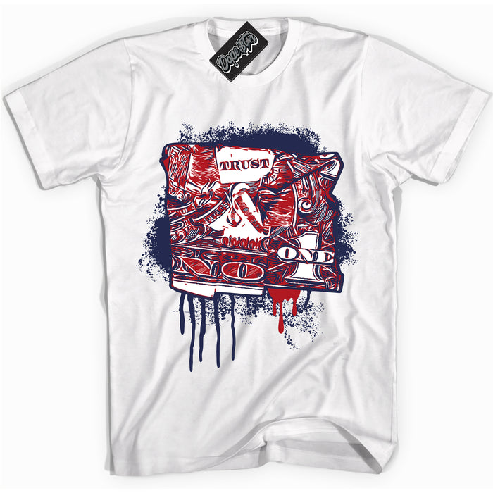 Cool White Shirt with “Trust No One Dollar” design that perfectly matches the Howard University 1s Jordans.
