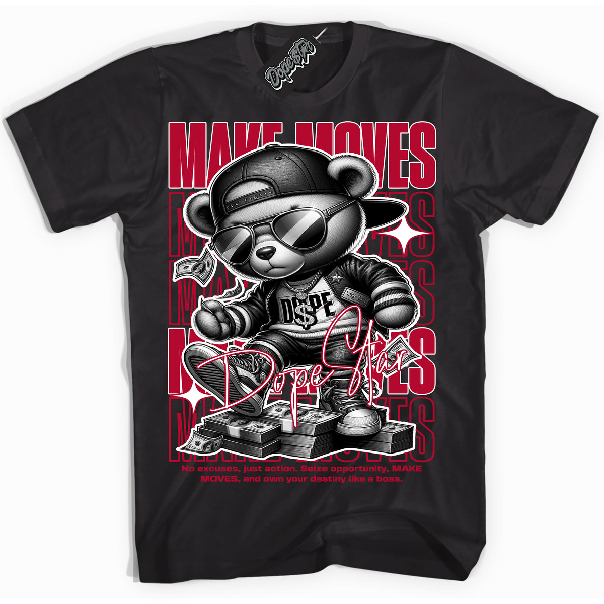 Cool Black Shirt with “ Makin Moves” design that perfectly matches University Red 1s Sneakers.
