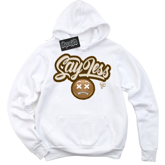 Cool White Graphic DopeStar Hoodie with “ Say Less “ print, that perfectly matches Palomino 3s sneakers