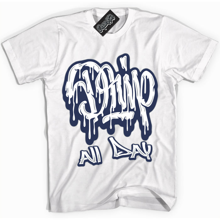 AJ3 Retro Midnight Navy 'Drip All Day' Shirt - White Streetwear Mockup | Sneakerhead T-shirt Matching Midnight Navy AJ3 Retro | Jordan 3 Retro Midnight Navy Shirt for Men & Women | Matching outfits with your Midnight Navy 3s Kicks | Sneakerhead Fashion Must-Have.