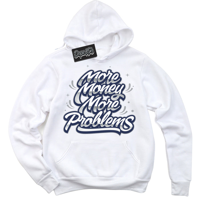 AJ3 Retro Midnight Navy 'More Money More Problems' Hoodie- White Streetwear Mockup | Sneakerhead Hoodie Matching Midnight Navy AJ3 Retro | Limited Edition Jordan 3 Retro Midnight Navy hoodie for Men & Women | Matching outfits with your Midnight Navy 3s Kicks | Sneakerhead Fashion Must-Have.