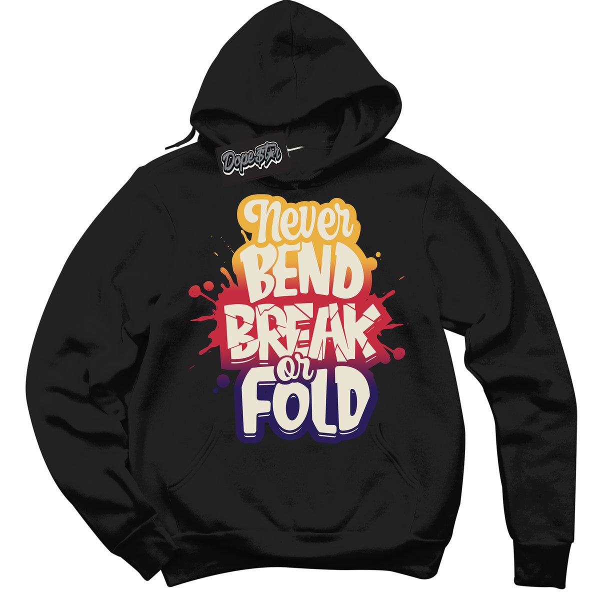 Cool Black Hoodie with “ Never Bend Break Or Fold ”  design that Perfectly Matches J Balvin Sunset 3s Jordans.
