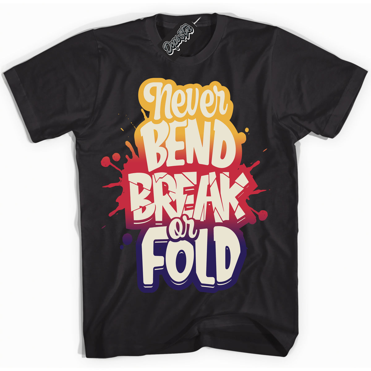 Cool Black Shirt with “ Never Bend Break Or Fold” design that perfectly matches J Balvin Sunset 3s Jordans.