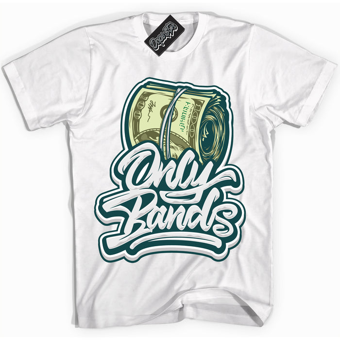 Cool White Shirt with “ Only Bands ” design that perfectly matches Oxidized Green 4s Jordans.