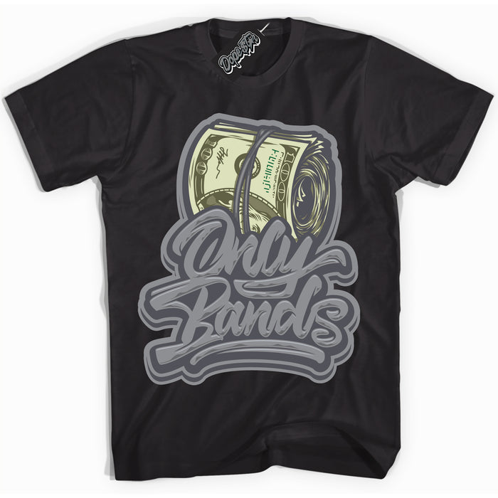 Cool Black Shirt with “ Only Bands ” design that perfectly matches Paris Olympics Wet Cement 4s Jordans.
