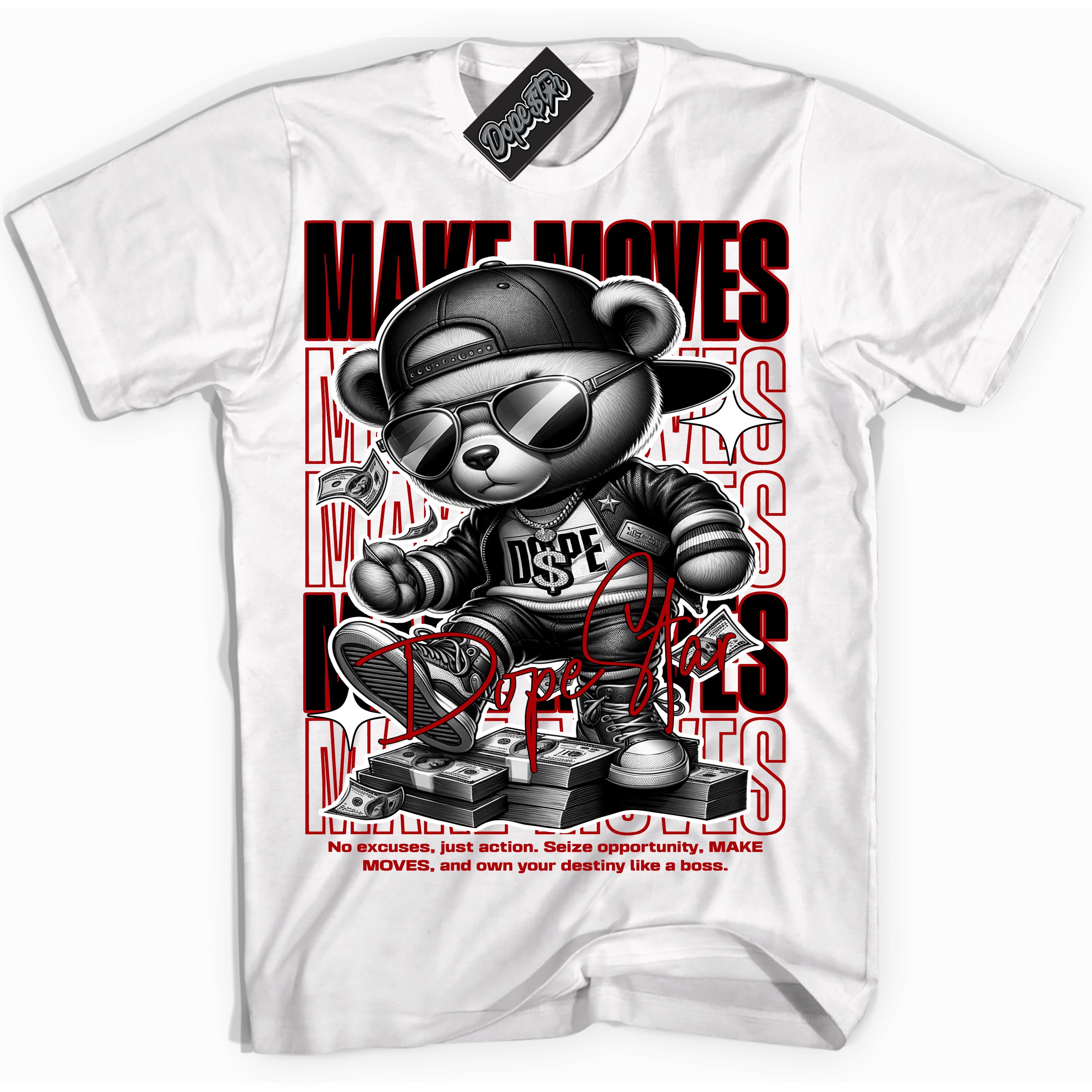 Cool White Shirt with “ Makin Moves” design that perfectly matches Red Cement 4s Sneakers.