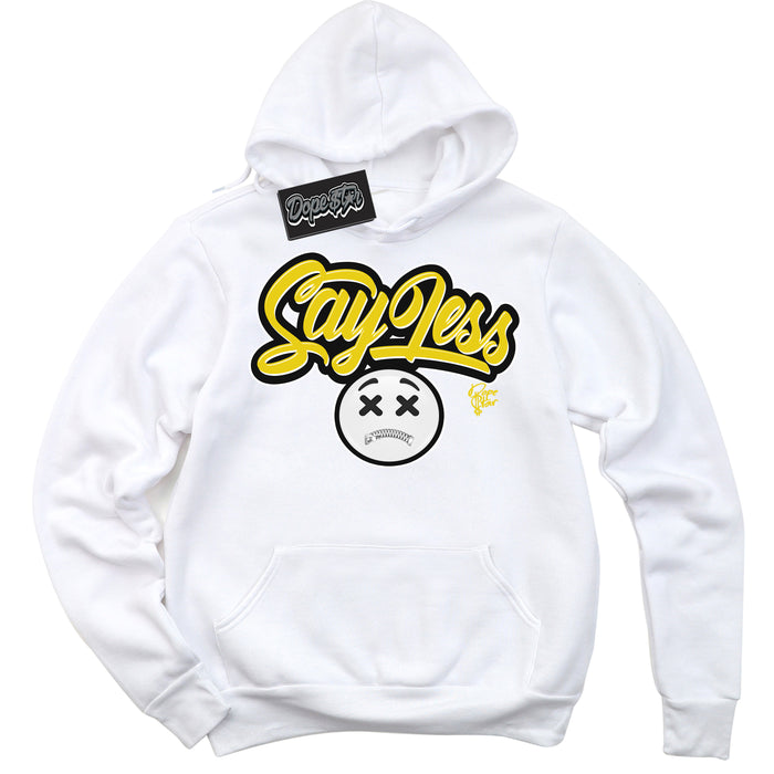Cool White Hoodie with “ Say Less ”  design that Perfectly Matches Vivid Sulfur 4s Jordans.