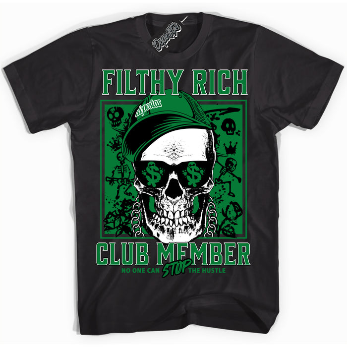 Cool Black Shirt with “ Filthy Rich” design that perfectly matches Lucky Green 5s Sneakers.