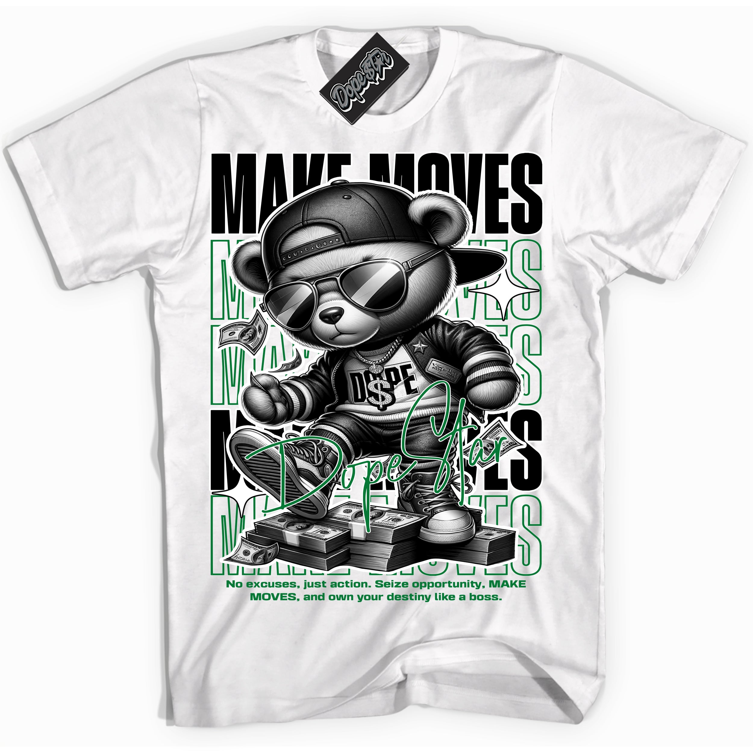Cool White Shirt with “ Makin Moves” design that perfectly matches Lucky Green 5s Sneakers.