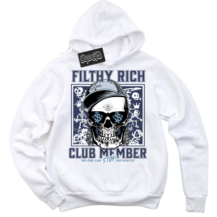 Cool White Hoodie with “ Filthy Rich ”  design that Perfectly Matches Midnight Navy 5s Sneakers.