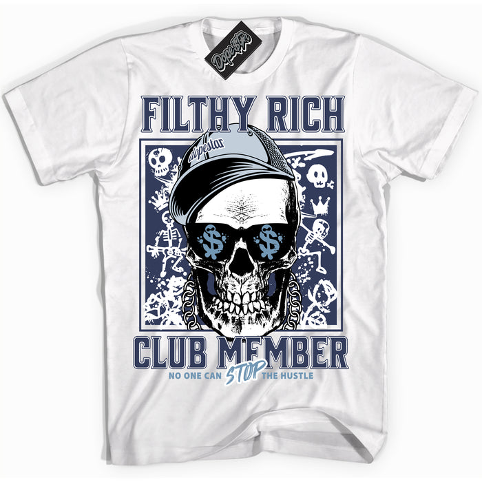 Cool White Shirt with “ Filthy Rich” design that perfectly matches Midnight Navy 5s Sneakers.