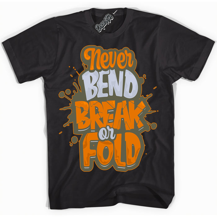 Cool Black Shirt with “ Never Bend Break Or Fold” design that perfectly matches Olive 5s Sneakers.