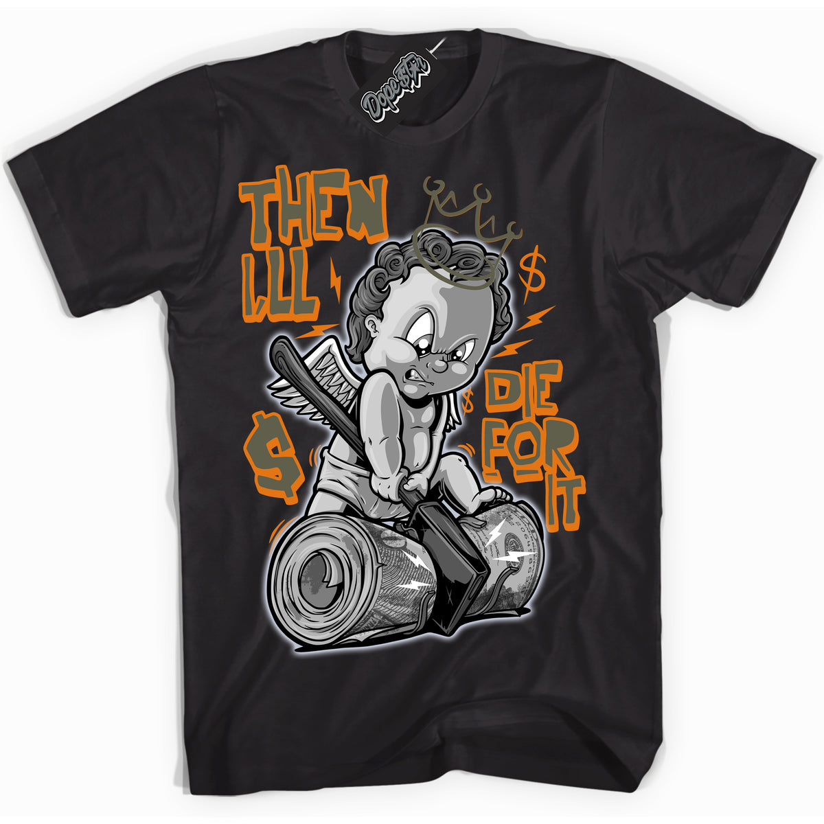 Cool Black Shirt with “ Then I'll” design that perfectly matches Olive 5s Sneakers.