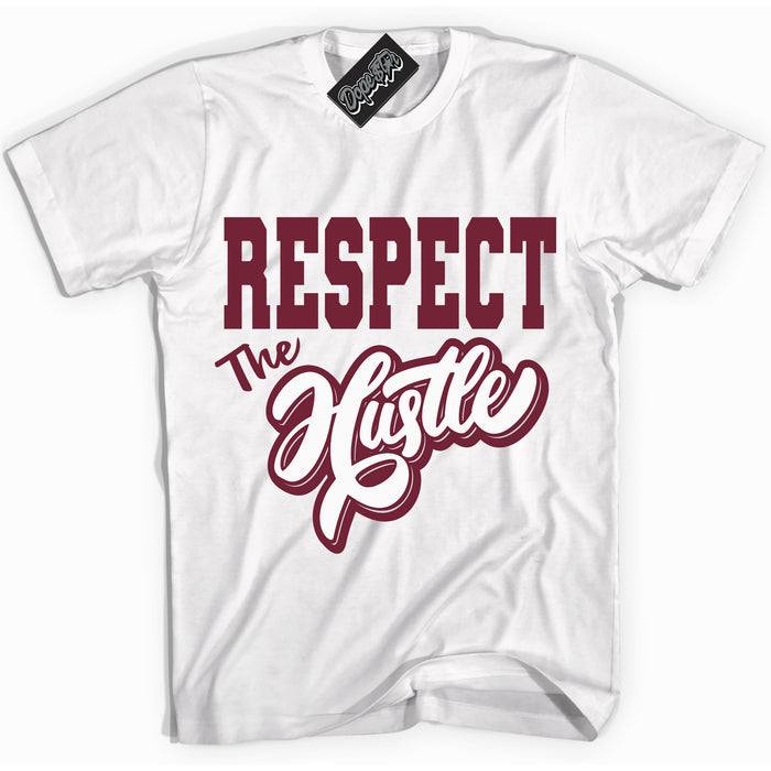 AJ6 Rings Team Red ‘Respect The Hustle – White Streetwear T-Shirt | Sneaker Matching shirt for AJ6 Rings Team Red | Graphic Tee for Men & Women Streetwear by Sneaker Shirts Outlet.