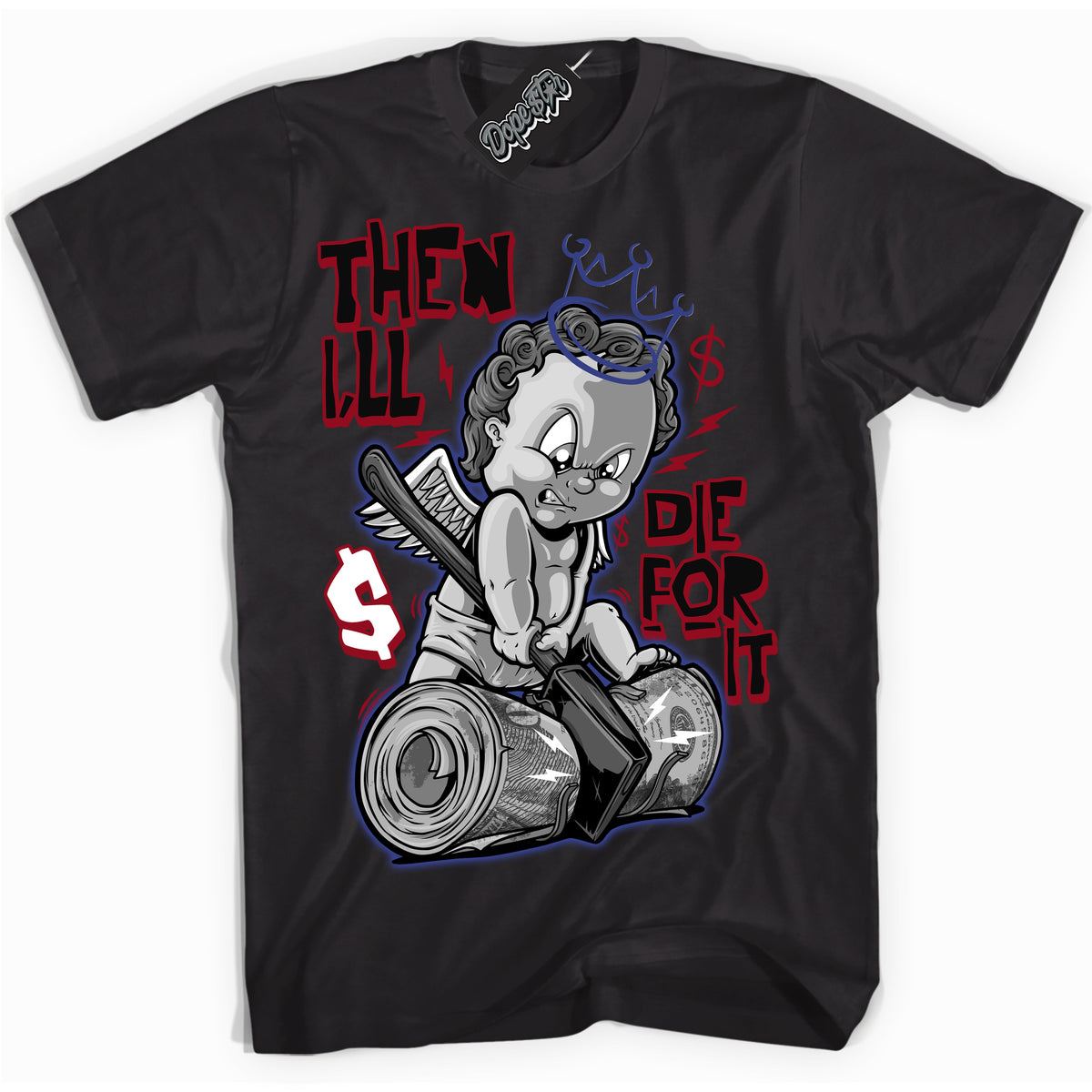 Cool Black Shirt with “ Then I'll ” design that perfectly matches Playoffs 8s Sneakers.