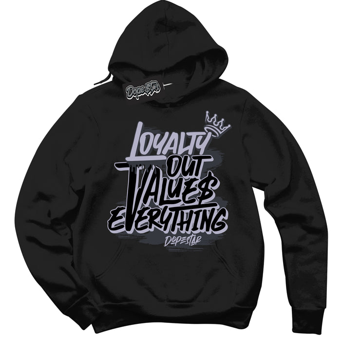 Cool Black Hoodie with “ Loyalty Out Values Everything ”  design that Perfectly Matches  Winterized Gunsmoke 8s Sneakers.