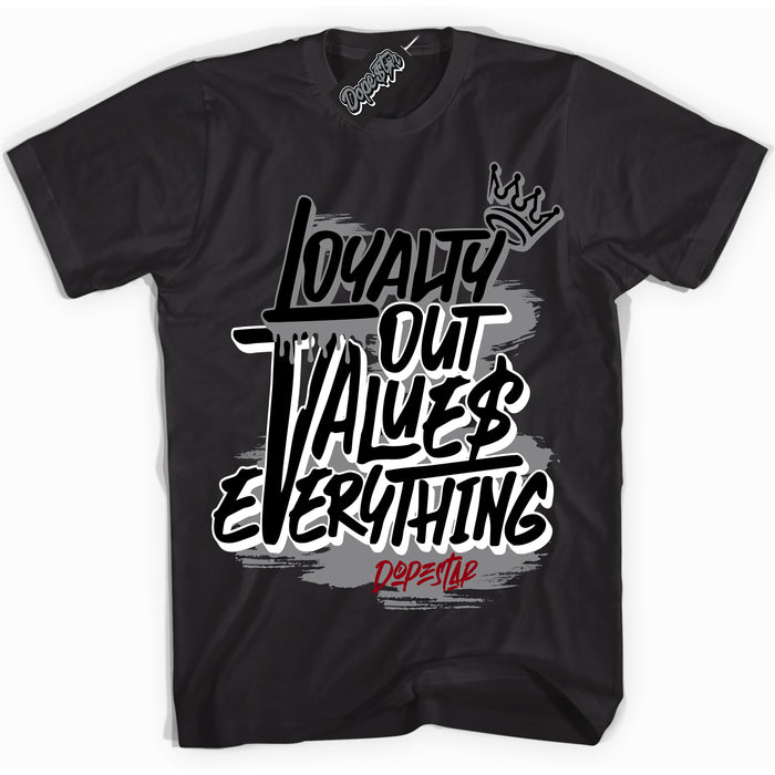 Cool Black Shirt with “ Loyalty Out Values Everything” design that perfectly matches Particle Grey 9s Sneakers.