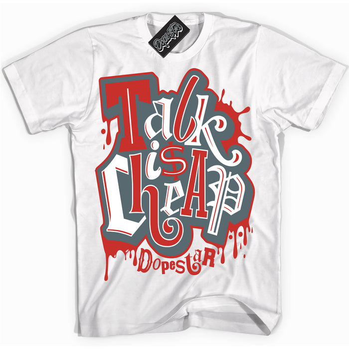 Cool White Shirt with “ Talk Is Cheap” design that perfectly matches Red Fire 9s Sneakers.