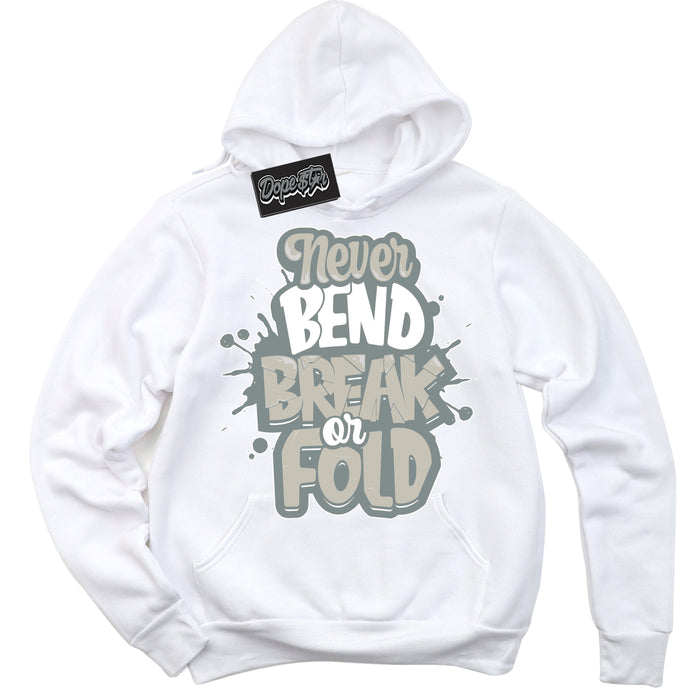 AJ9 Retro Cool Grey ‘Never Bend Break Or Fold’ – White Streetwear Hoodie | Sneaker Matching sweatshirt for AJ9 Retro Cool Grey | Men's and Women's Streetwear Graphic Hoodie by Sneaker Shirts Outlet
