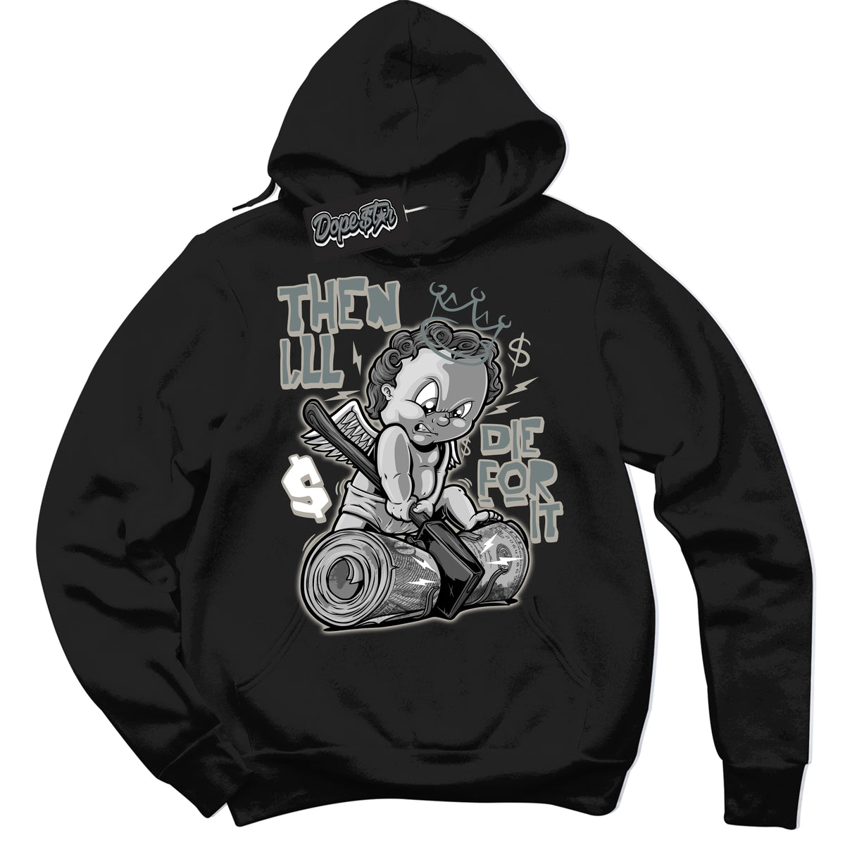 AJ9 Retro Cool Grey ‘Then I'll’ – Black Streetwear Hoodie | Sneaker Matching sweatshirt for AJ9 Retro Cool Grey | Men's and Women's Streetwear Graphic Hoodie by Sneaker Shirts Outlet
