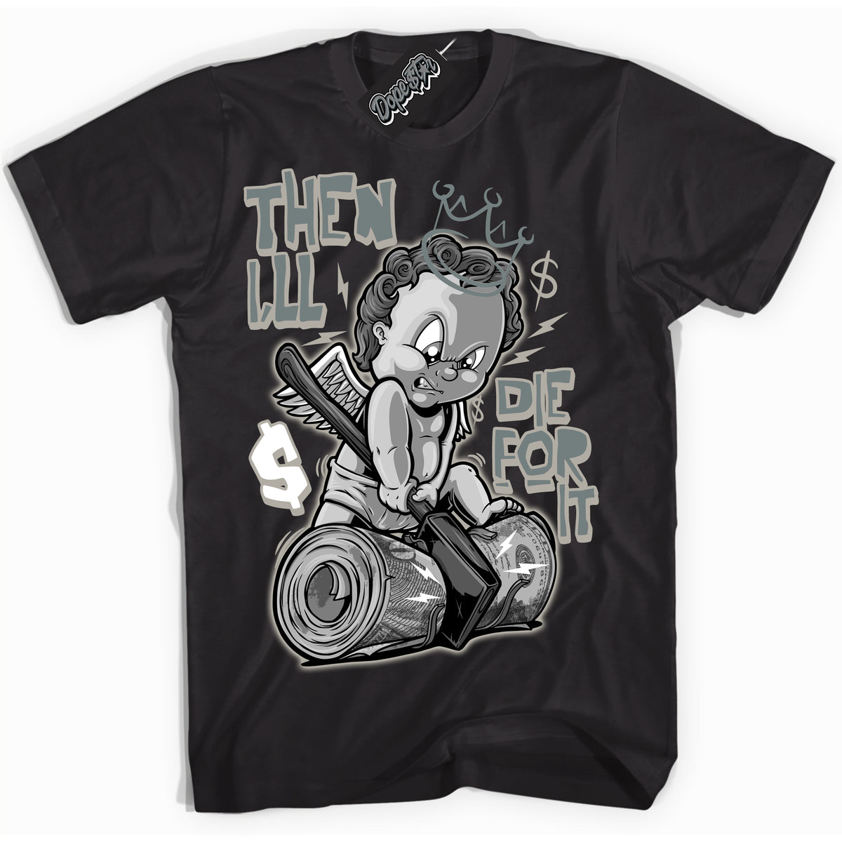 AJ9 Retro Cool Grey ‘Then I'll’ – Black Streetwear T-Shirt | Sneaker Matching shirt for AJ9 Retro Cool Grey | Men's and Women's Streetwear Graphic Tee by Sneaker Shirts Outlet.
