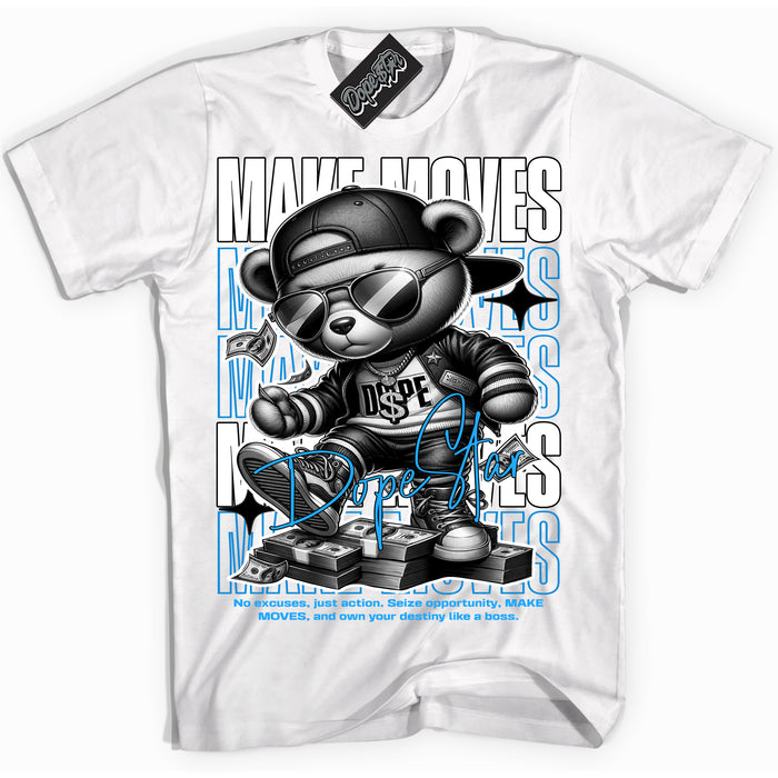 Cool White Shirt with “ Makin Moves” design that perfectly matches Powder Blue 9s Sneakers.