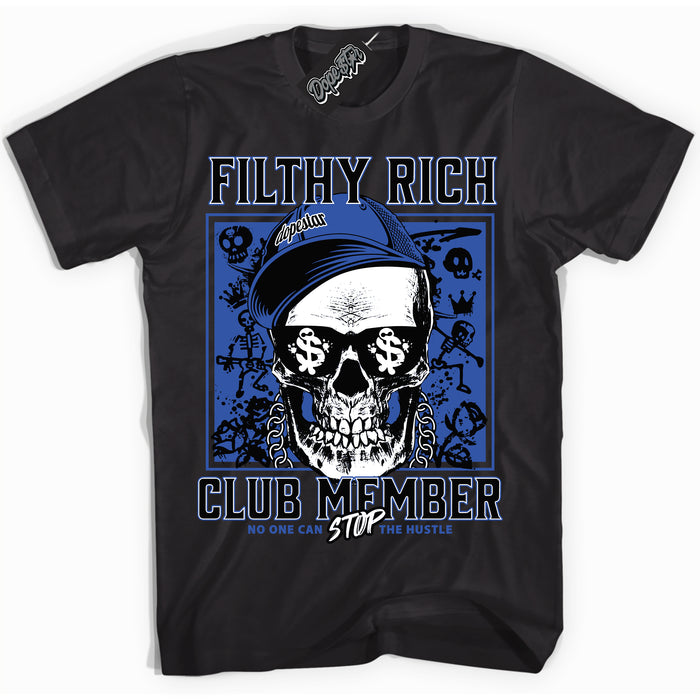 Dunk Low Astronomy Blue 'Filthy Rich' Shirt – Black Streetwear T-Shirt | Sneaker Matching Tee for Dunk Low Astronomy Blue | Men's & Women's Streetwear Outfit by Sneaker Shirts Outlet.
