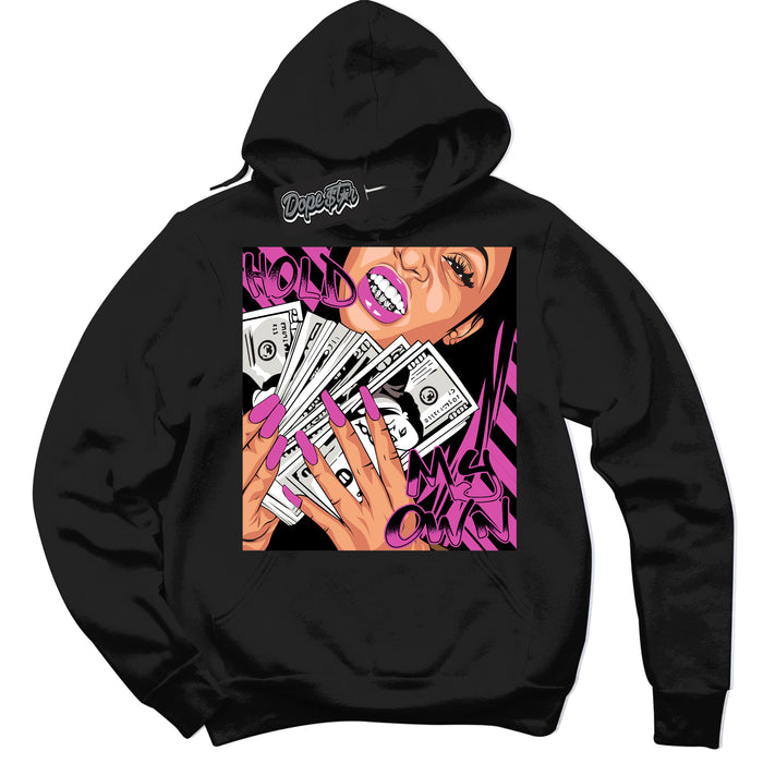 Black Hoodie with playful pink and black "Hold My Own" graphic, made to match Air Max 1 Valentine's Day sneakers | Sneaker Shirts Outlet
