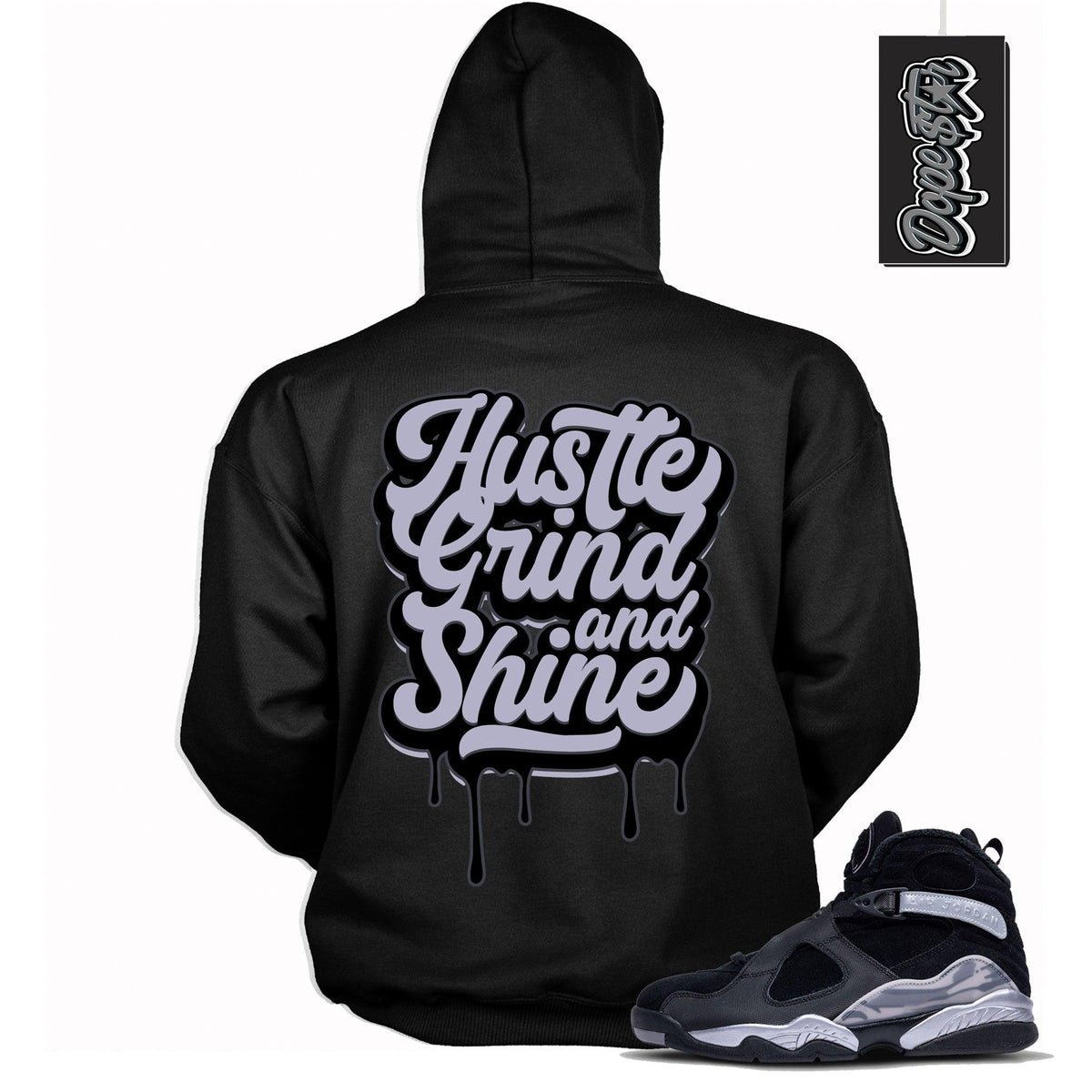 Cool Black Graphic Hoodie with “ Hustle Grind and Shine “ print, that perfectly matches Air Jordan 8 Winterized  sneakers