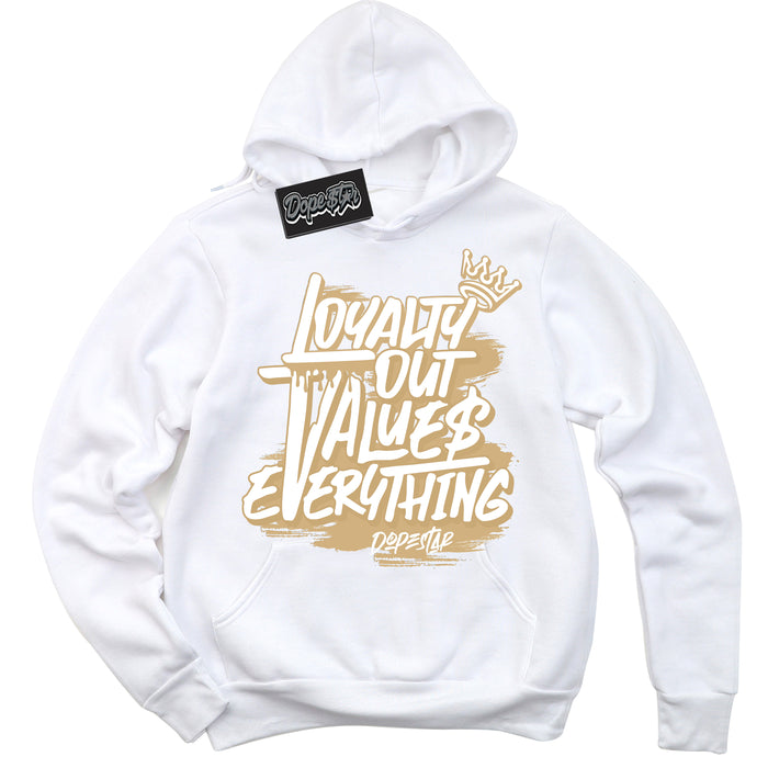 Jordan MVP White Metallic Gold ‘Loyalty Out Values Everything’ – White Streetwear Hoodie | Sneaker Matching sweatshirt for Jordan MVP White Metallic Gold | Men's and Women's Streetwear Graphic Hoodie by Sneaker Shirts Outlet