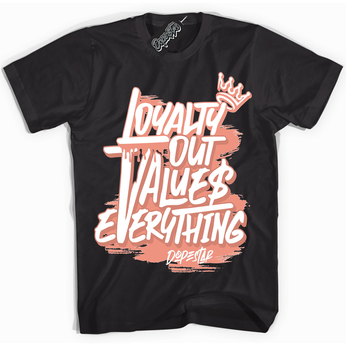 Dunk Low Light Wild Mango 'Loyalty Out Values Everything' Shirt – Black Streetwear T-Shirt | Sneaker Matching Tee for Dunk Low Light Wild Mango | Urban Fashion for Loyalty Out Values Everything | Men's & Women's Streetwear Outfit by Sneaker Shirts Outlet.