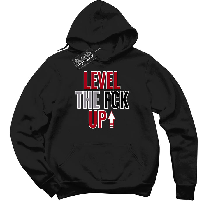 Cool Black Hoodie with “ Level The Fck Up ”  design that Perfectly Matches  Bred Reimagined 4s Jordans.