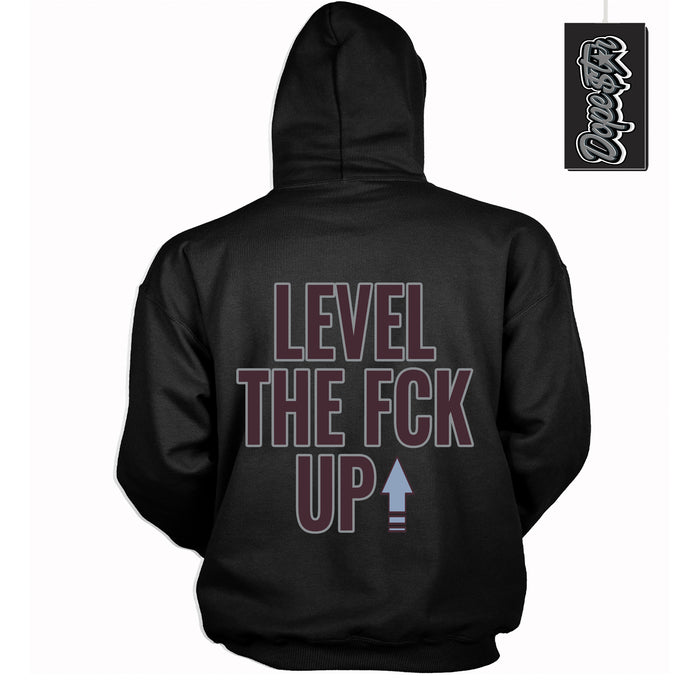 Cool Black Hoodie with “ Level The Fck Up ”  design that Perfectly Matches Burgundy 5s Sneakers.