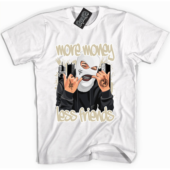Cool White Shirt with “ More Money Less Friends” design that perfectly matches Gratitude 11s Sneakers.