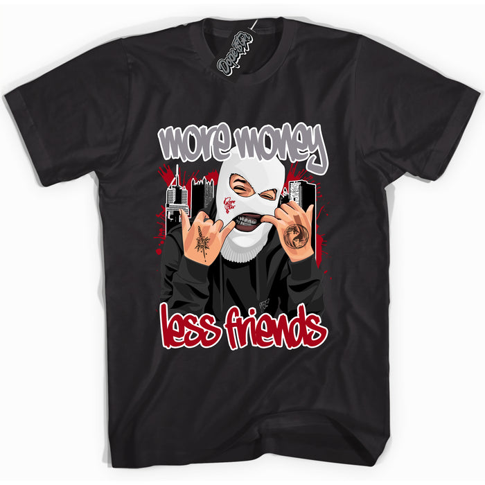 Cool Black Shirt with “ More Money Less Friends” design that perfectly matches Bred Reimagined 4s Jordans.